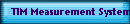 TIM Measurement System