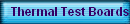 Thermal Test Boards